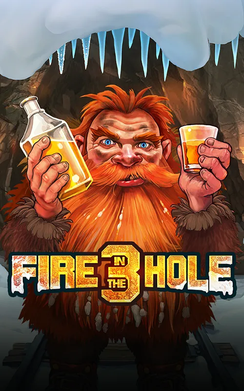 Fire in the Hole 3 at Bonanza Game Casino